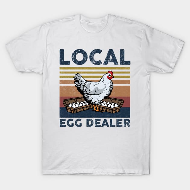 Local Egg Dealer - Cute Egg Breakfast Friend T-Shirt by jordanfaulkner02